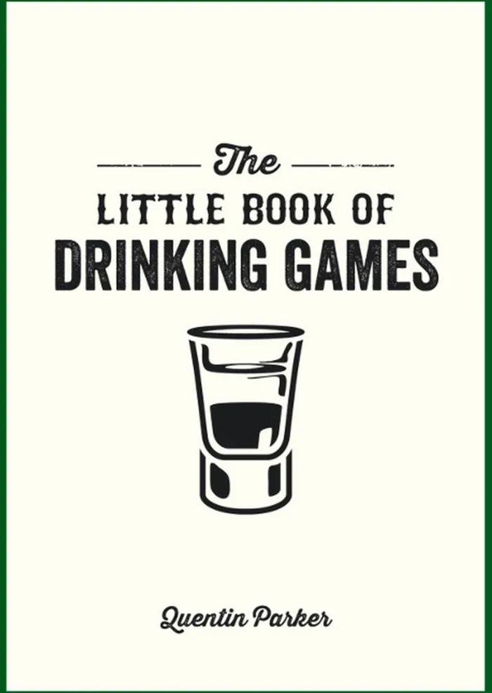 The Little Book of Drinking Games: Best-Loved Party Games from Around the World