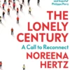 The Lonely Century: A Call to Reconnect