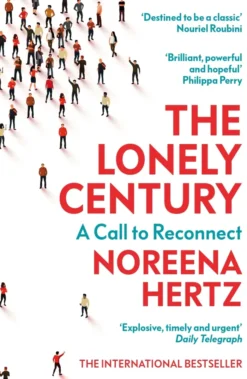 The Lonely Century: A Call to Reconnect