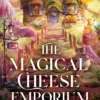 The Magical Cheese Emporium