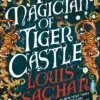 The Magician of Tiger Castle: the highly anticipated debut adult novel from the international bestselling author