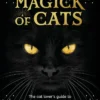 The Magic of Cats: The Cat Lover's Guide to Enchanted Feline Energy
