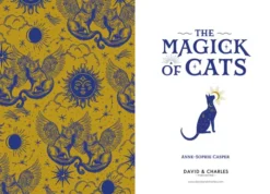 The Magic of Cats: The Cat Lover's Guide to Enchanted Feline Energy