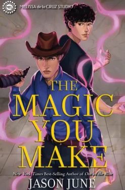 The Magic You Make