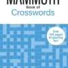 The Mammoth Book of Crosswords 2: Over 250 Pages of Puzzling Fun