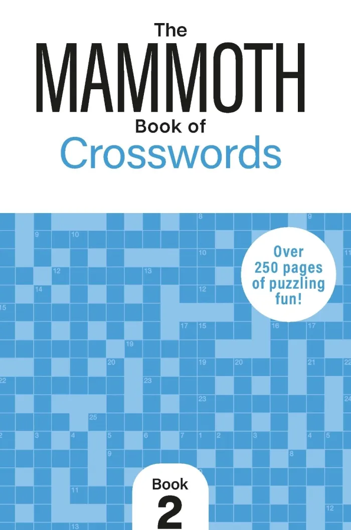 The Mammoth Book of Crosswords 2: Over 250 Pages of Puzzling Fun