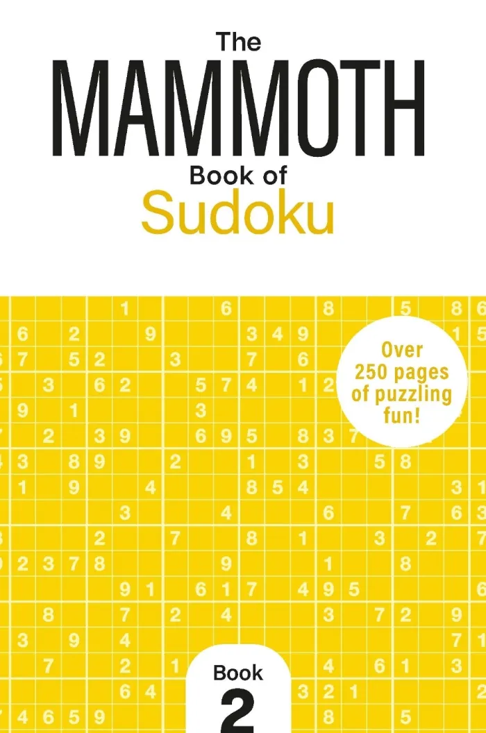 The Mammoth Book of Sudoku 2: Over 250 Pages of Puzzling Fun