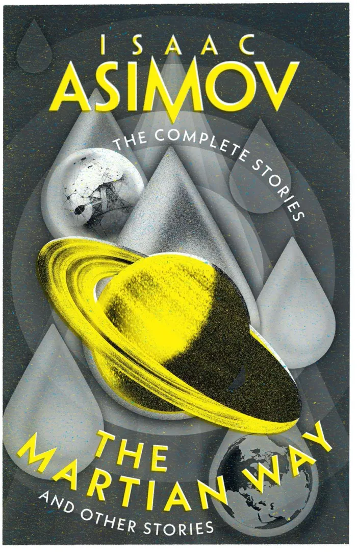 The Martian Way: And Other Stories (The Complete Stories)