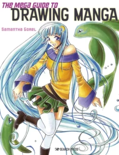 The Mega Guide to Drawing Manga