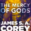 The Mercy of Gods: The spectacular new space opera from the master of SF