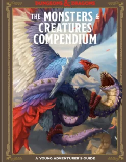 The Monsters & Creatures Compendium (Dungeons & Dragons): A Young Adventurer's Guide
