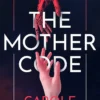 The Mother Code