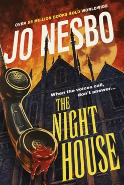 The Night House: A SPINE-CHILLING TALE FOR FANS OF STEPHEN KING FROM THE SUNDAY TIMES NUMBER ONE BESTSELLER