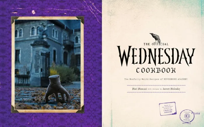 The Official Wednesday Cookbook: The Woefully Weird Recipes of Nevermore Academy