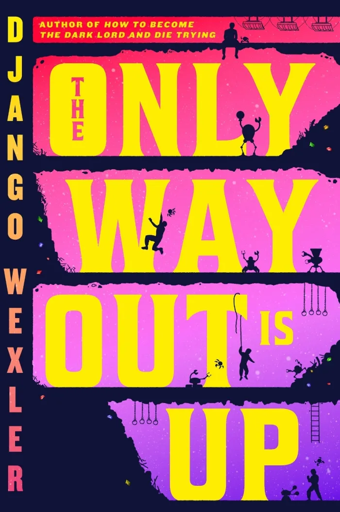 The Only Way Out is Up: a lightning-paced progression fantasy adventure