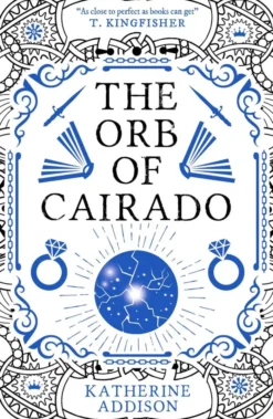 The Orb of Cairado: Signed Sprayed Edge Edition - Set in the Beloved World of The Goblin Emperor