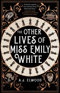 The Other Lives of Miss Emily White