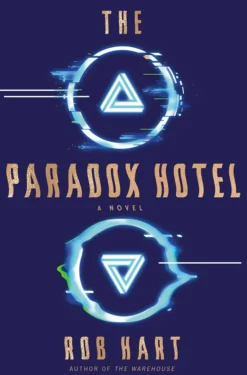 The Paradox Hotel: A Novel