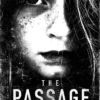 The Passage: 'Will stand as one of the great achievements in American fantasy fiction' Stephen King