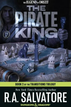The Pirate King: Dungeons & Dragons: Book 2 of The Transitions Trilogy