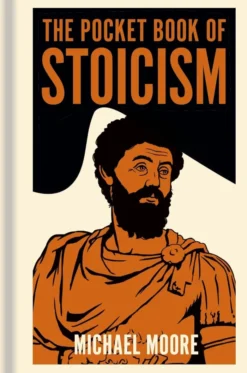 The Pocket Book of Stoicism: A Concise Introduction to Stoic Philosophy