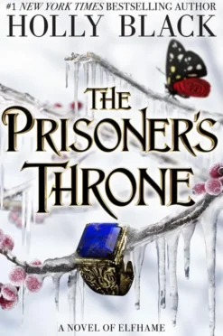 The Prisoner's Throne (A Novel of Elfhame): Where TikTok's Faerie Obsession Began