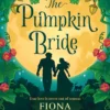 The Pumpkin Bride: A Novel