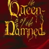 The Queen Of The Damned: Volume 3 in series
