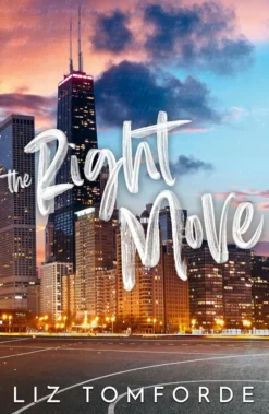 The Right Move: A forced proximity, fake dating sports romance from the TikTok sensation and author of MILE HIGH