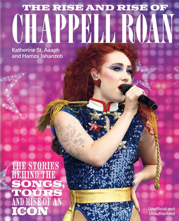 The Rise and Rise of Chappell Roan: The Stories Behind the Songs, Tours and Rise of an Icon