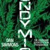 The Rise of Endymion: The fourth book in the Hyperion Cantos, the legendary science fiction classic