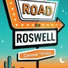 The Road to Roswell