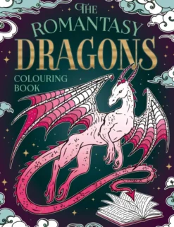 The Romantasy Dragons Colouring Book: A Fantastical Journey of Colour and Creativity