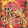 The Rose Bargain