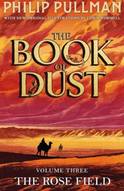 The Rose Field: The Book of Dust Volume Three