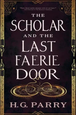 The Scholar and the Last Faerie Door