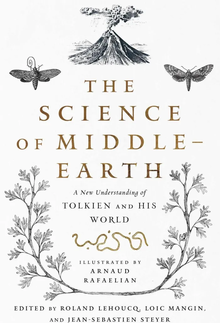 The Science of Middle-earth: A New Understanding of Tolkien and His World