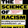 The Science of Racism: Everything you need to know but probably don't - yet