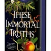These Immortal Truths