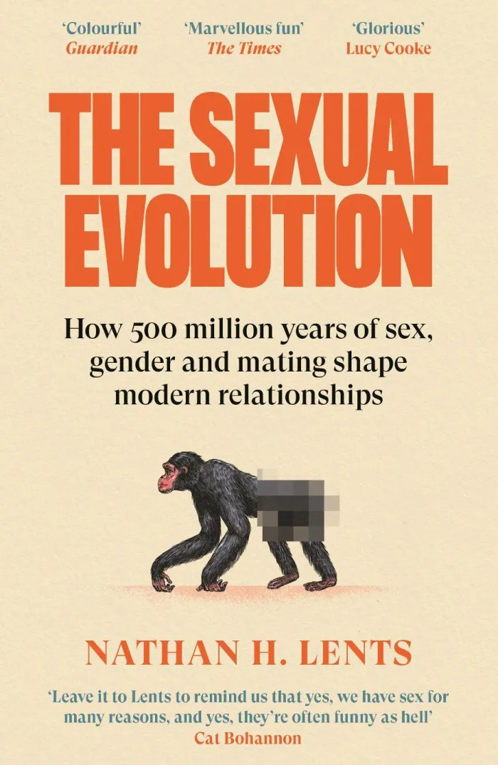 The Sexual Evolution: How 500 million years of sex, gender and mating shape modern relationships