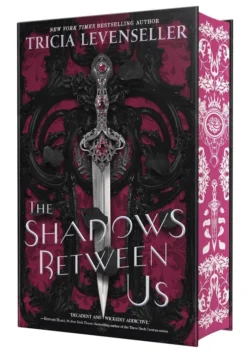 The Shadows Between Us