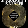 The Singularity is Nearer: When We Merge with AI