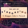 The Sky at Night: The Art of Stargazing: My Essential Guide to Navigating the Night Sky