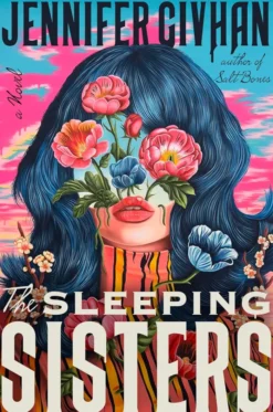 The Sleeping Sisters: A Novel