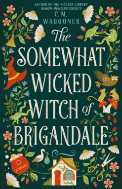 The Somewhat Wicked Witch of Brigandale