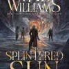 The Splintered Sun