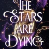 The Stars are Dying
