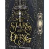 The Stars Are Dying