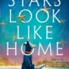 The Stars Look Like Home