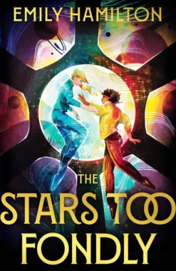The Stars Too Fondly: An interstellar sapphic romance that will lift you up and steal your heart